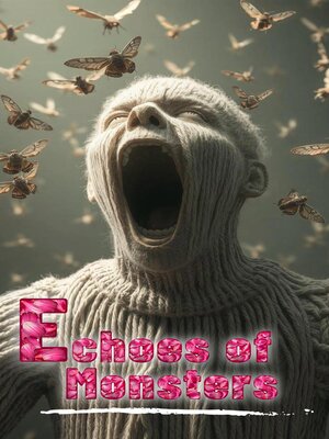 cover image of Echoes of Monsters